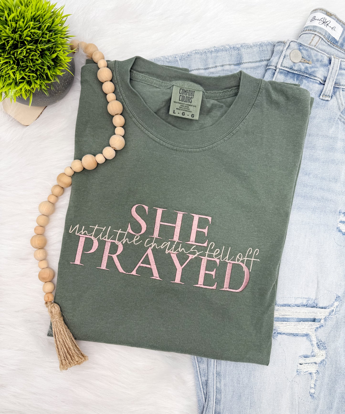 She prayed until the chains fell off- EMBROIDERED Tshirt
