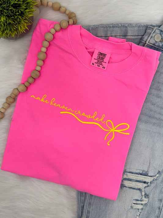 Make Heaven Crowded- EMBROIDERED Tshirt