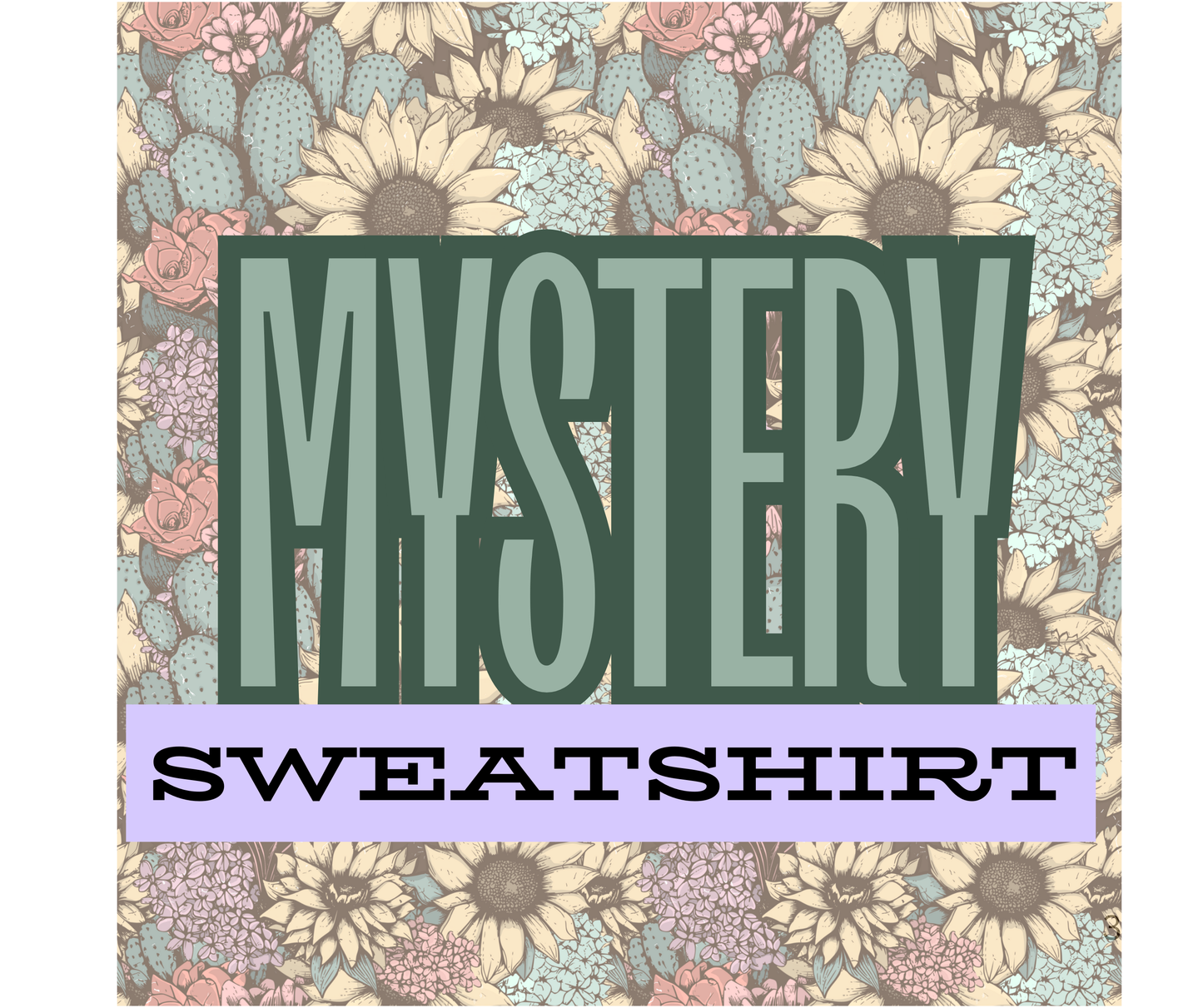 Mystery Sweatshirt